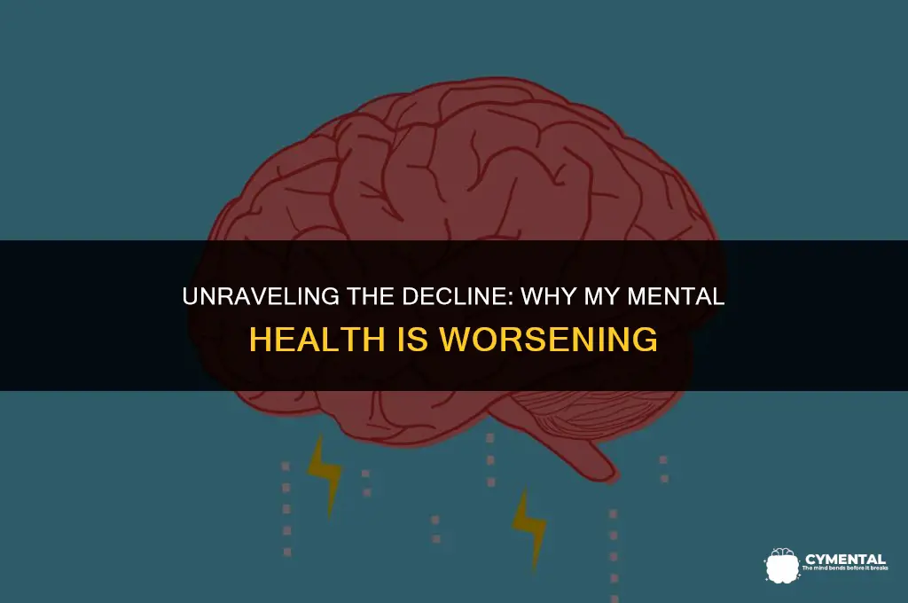 why my mental health is getting worse