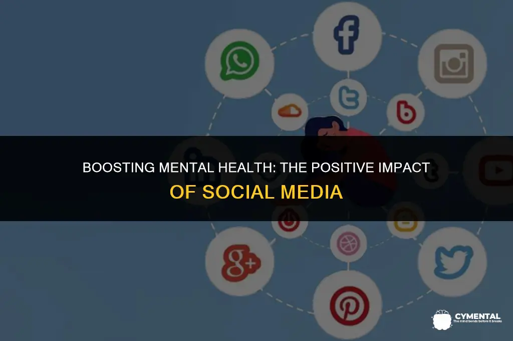 why social media is good for mental health