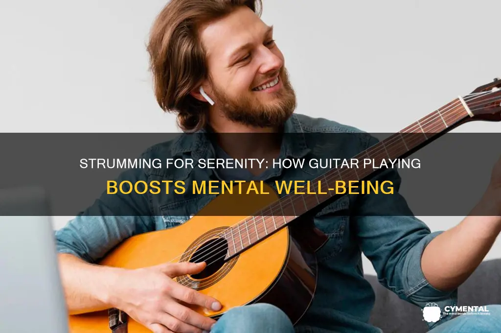 will playing the guitar help my mental state