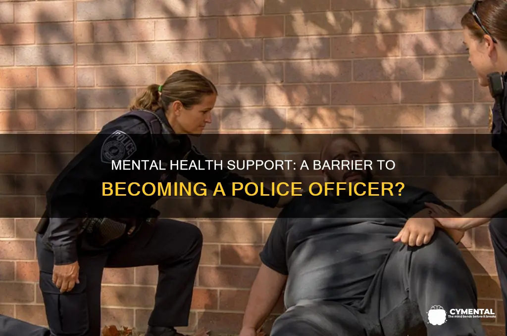 will seeking mental help disqualify you from being a cop