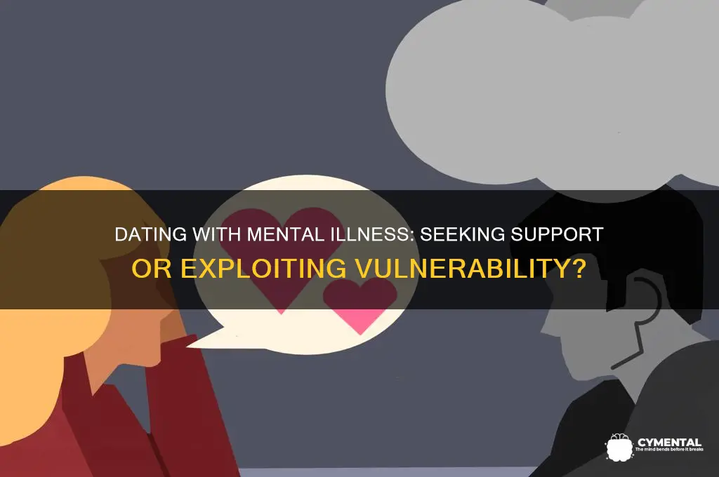 would you date a mentally ill person to get help